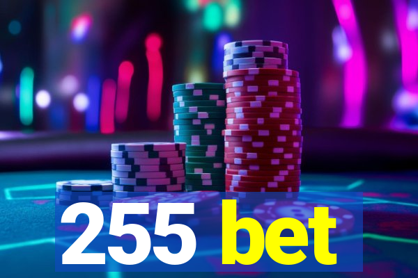 255 bet